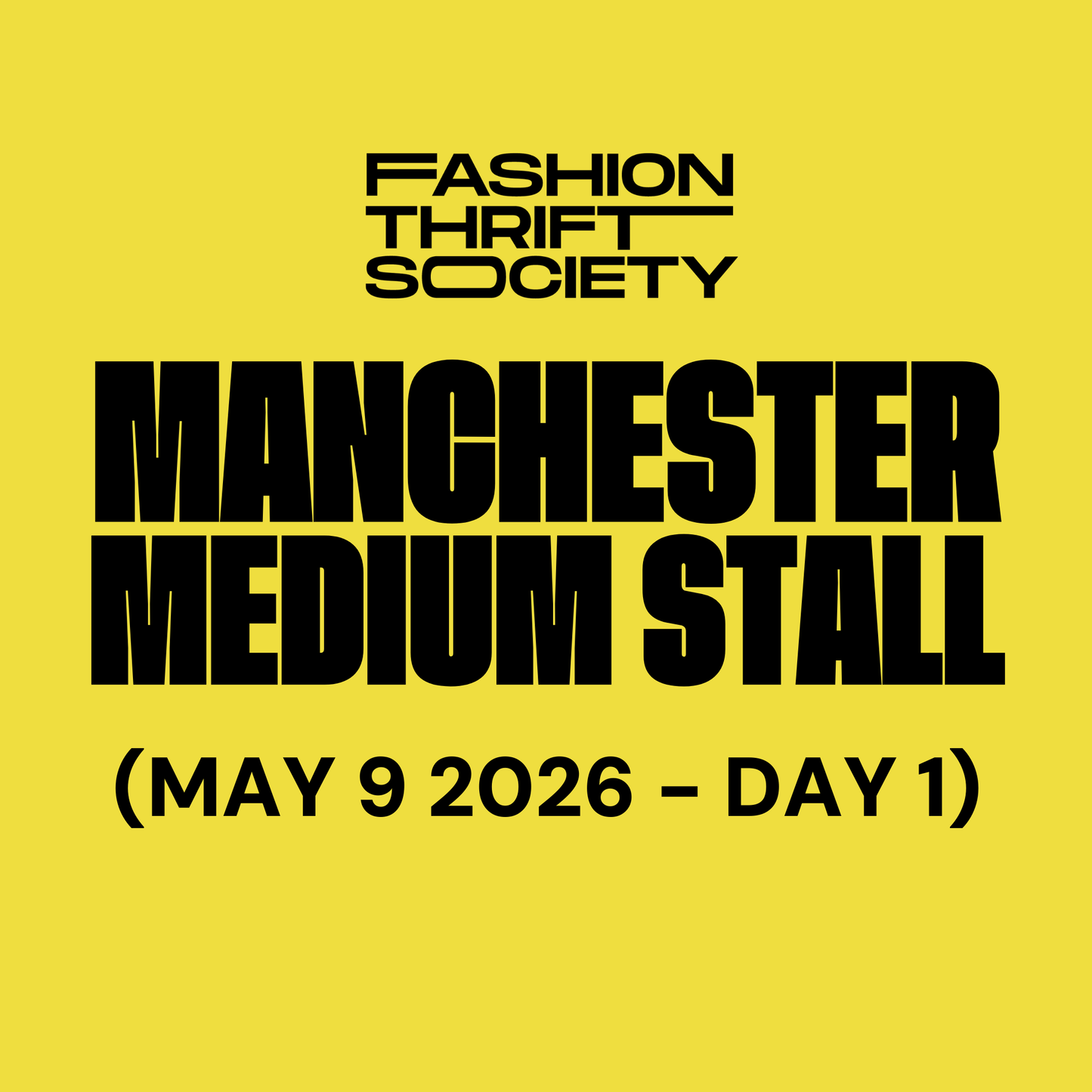 Manchester | MEDIUM STALL - MAY 9TH (DAY 1)
