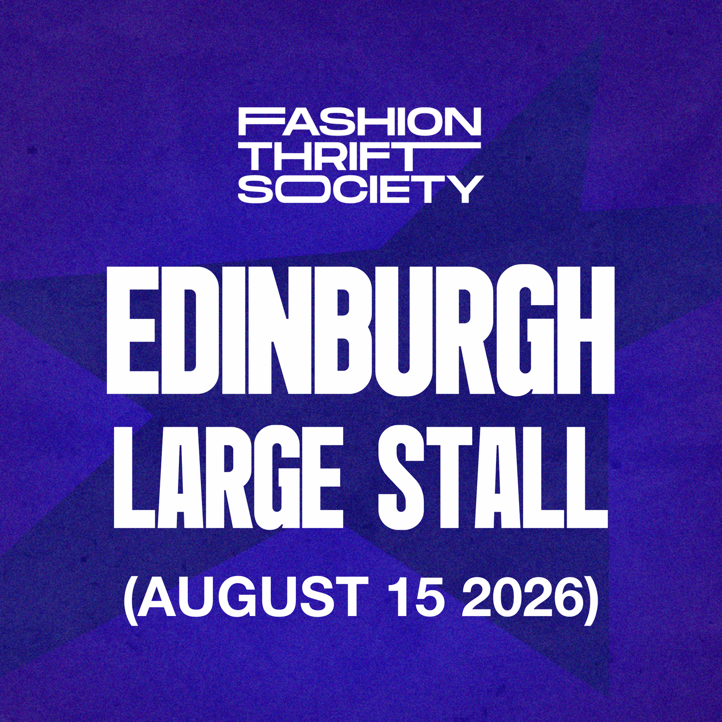 Edinburgh | LARGE STALL - AUGUST 15TH