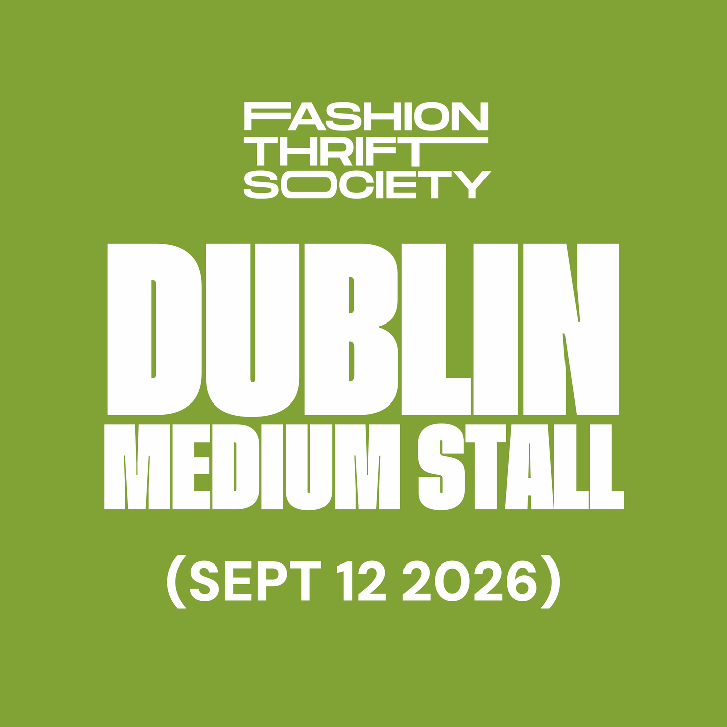 DUBLIN | MEDIUM STALL - SEPTEMBER 12TH