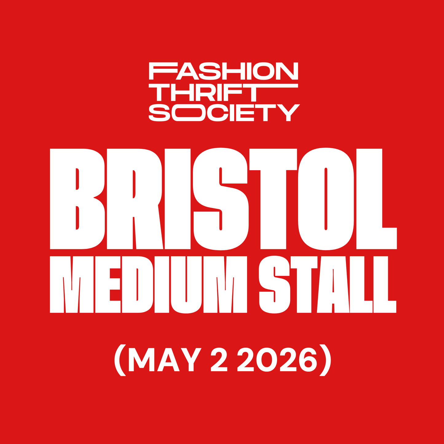 Bristol | MEDIUM STALL - MAY 2nd