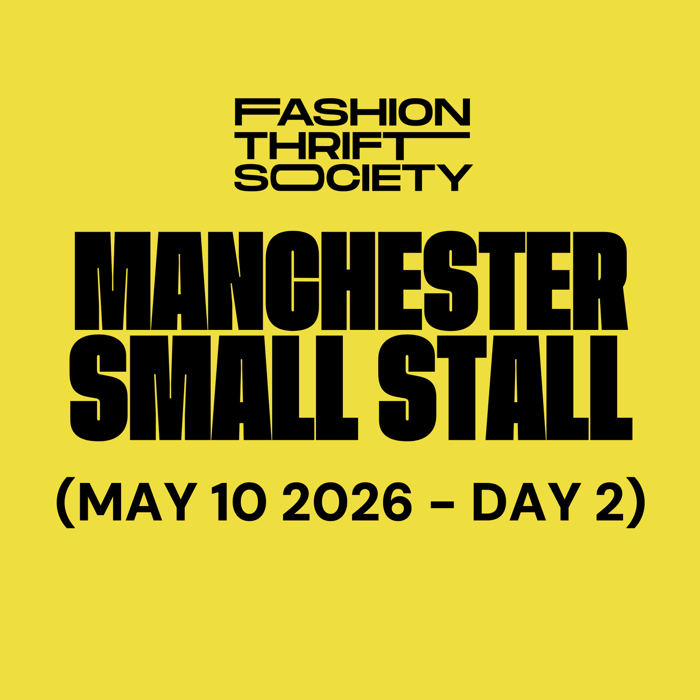 Manchester | SMALL STALL - MAY 10TH (DAY 2)