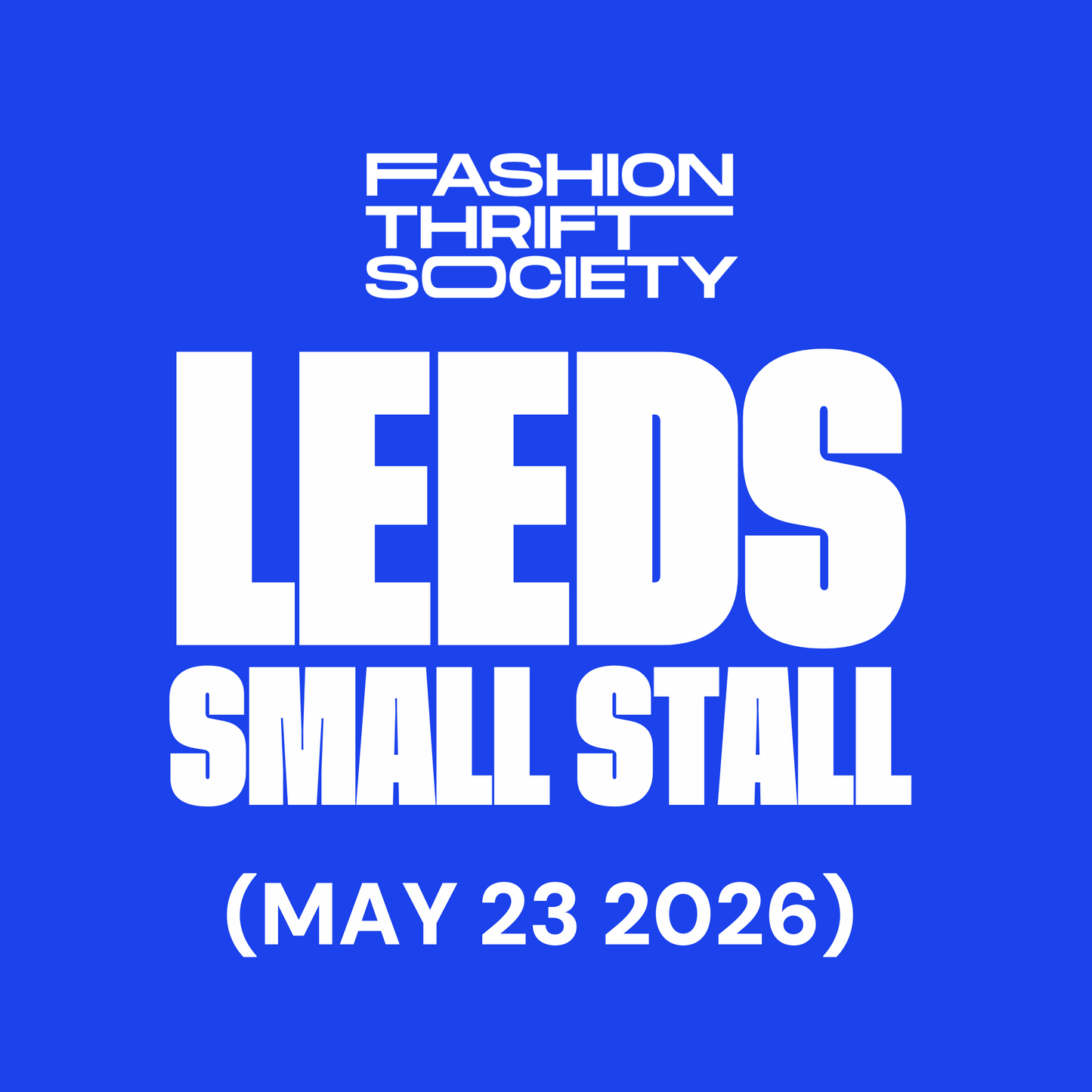 Leeds | SMALL STALL - MAY 23RD