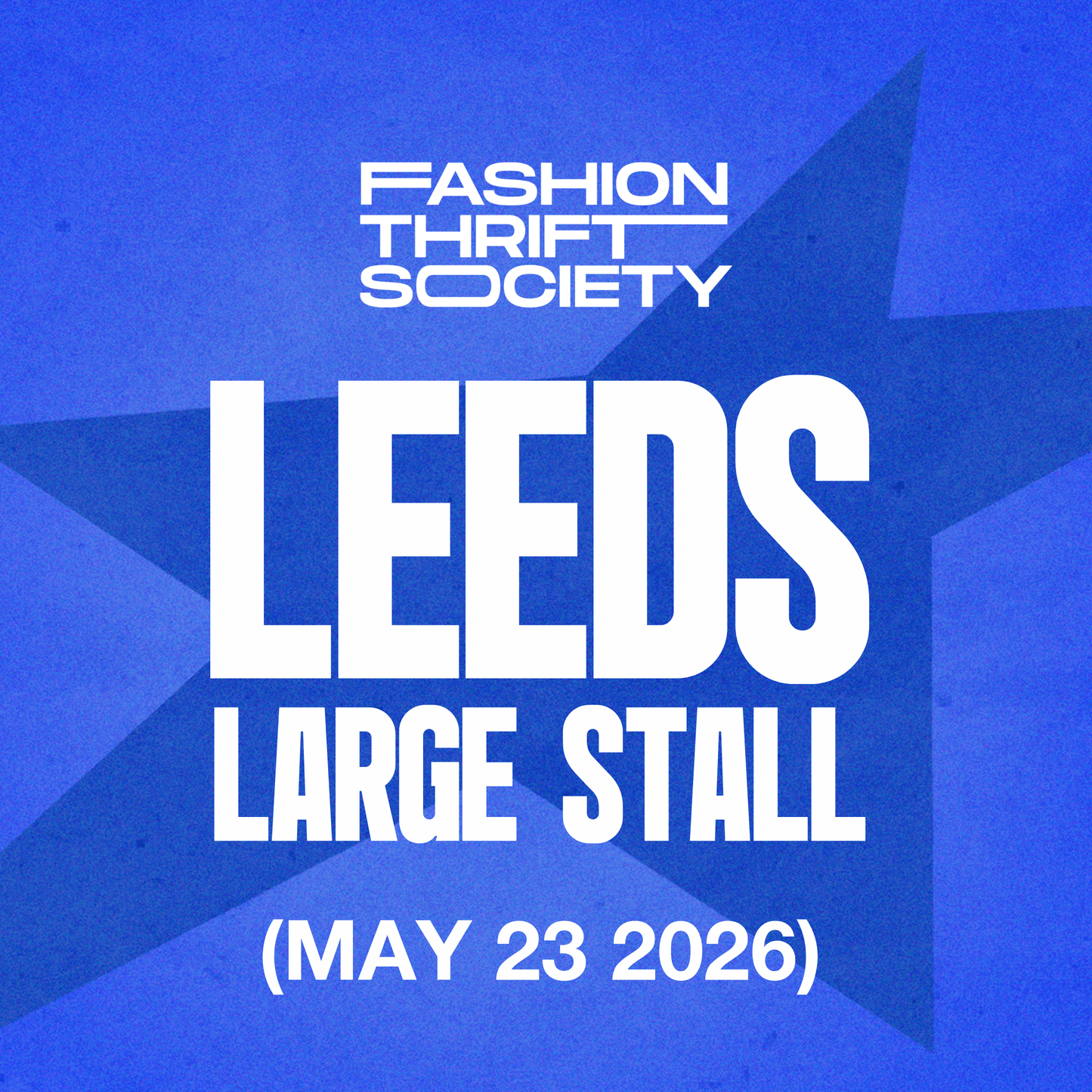 Leeds | LARGE STALL - MAY 23RD