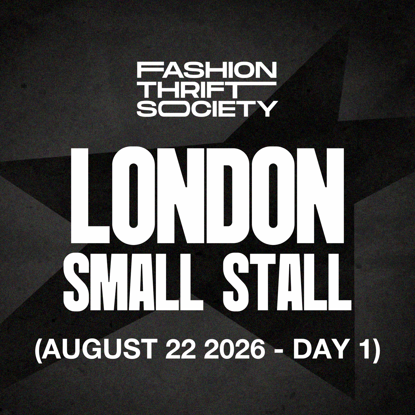 London | SMALL STALL - AUGUST 22ND (DAY 1)