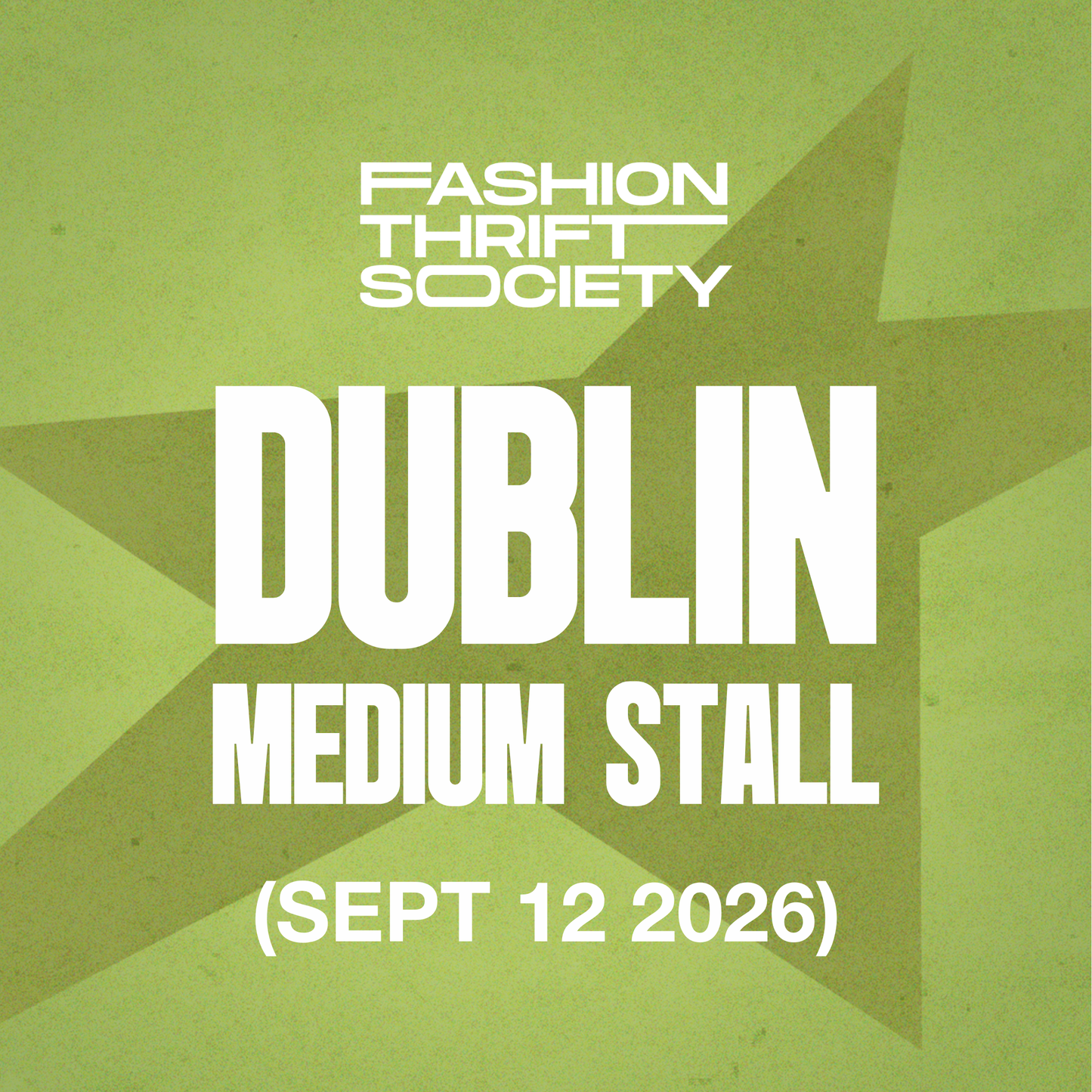 DUBLIN | MEDIUM STALL - SEPTEMBER 12TH