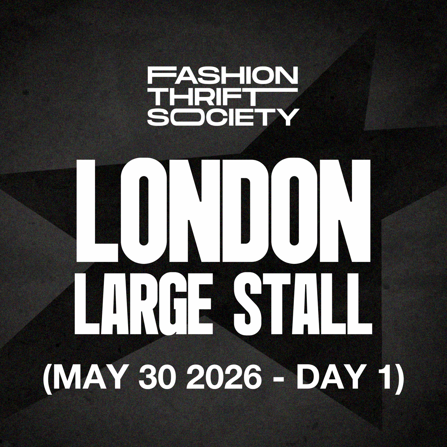 London  | LARGE STALL - MAY 30TH (DAY 1)