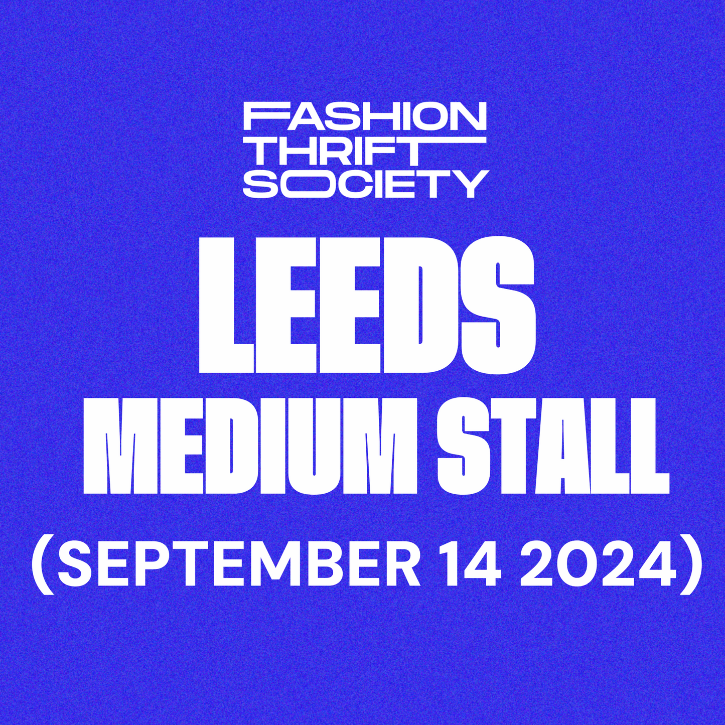 Leeds | MEDIUM STALL